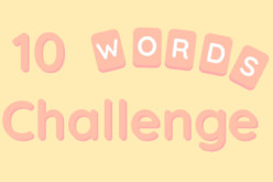 10 Words Challenge